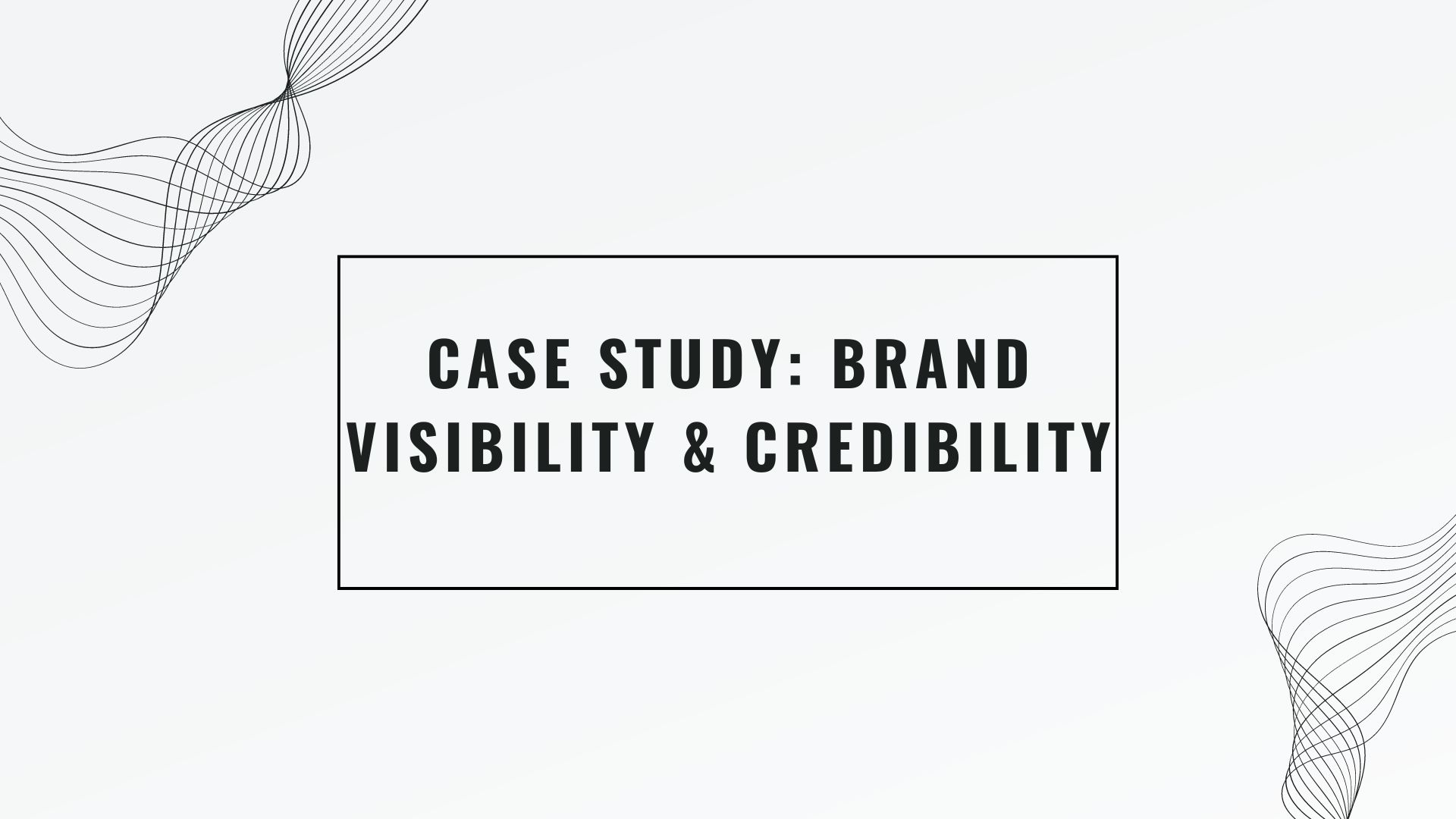 Case Study: Brand Visibility & Credibility – Patagonia, Tesla, and Warby Parker