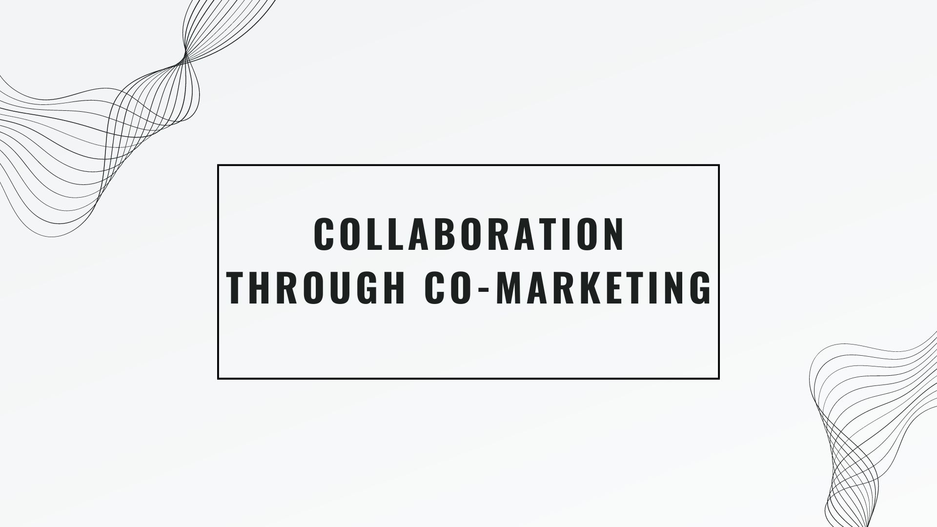 Collaboration Through Co-Marketing