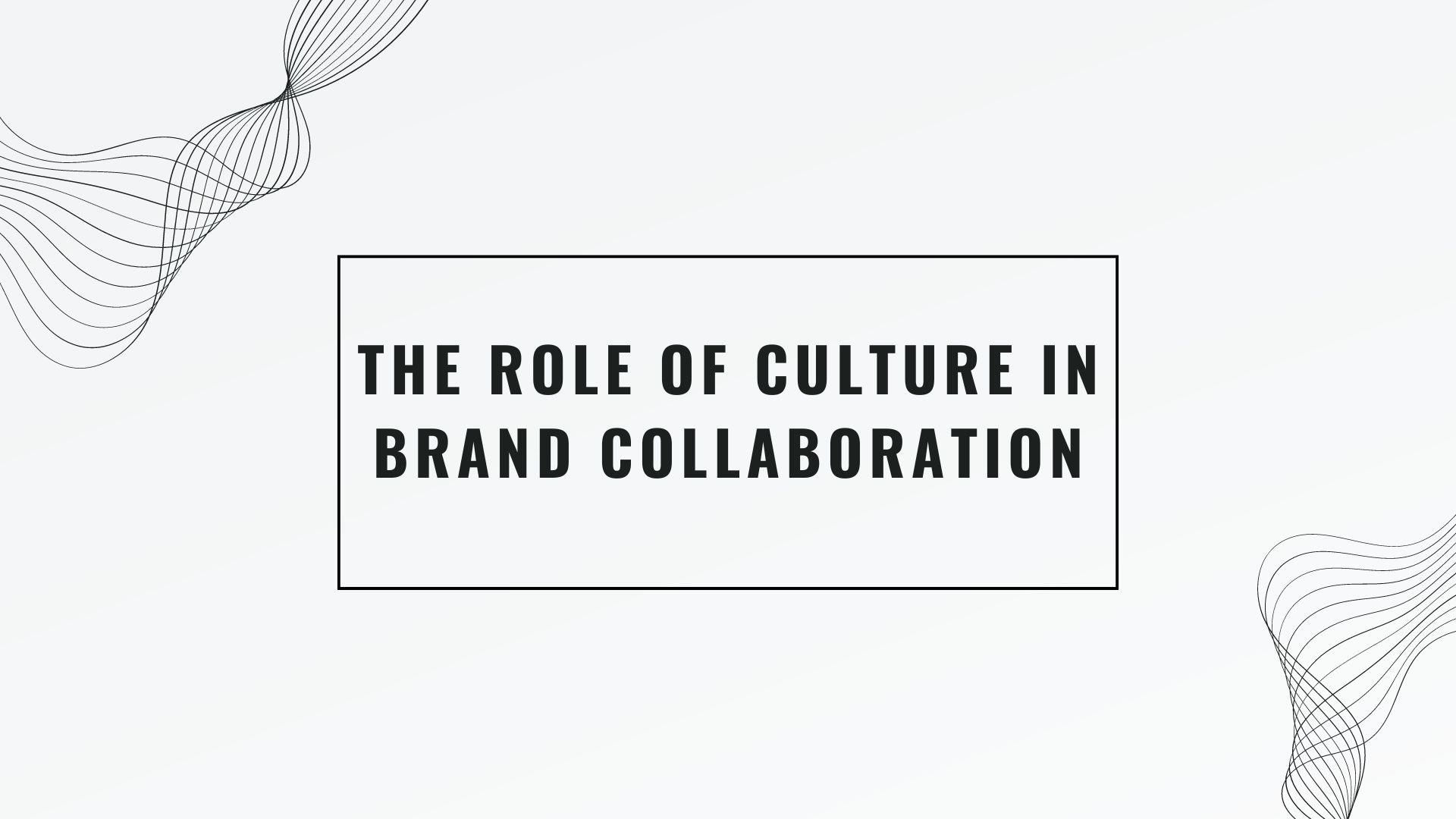 The Role of Culture in Brand Collaboration