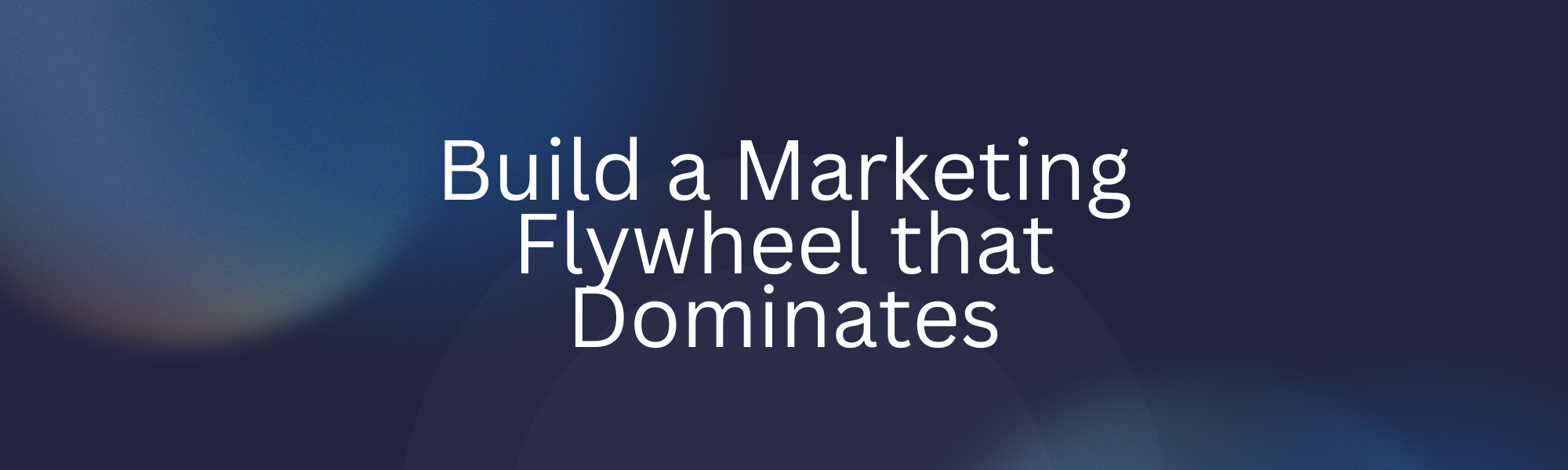 The Marketing Flywheel: A Proven System for Endless Clients and Investors
